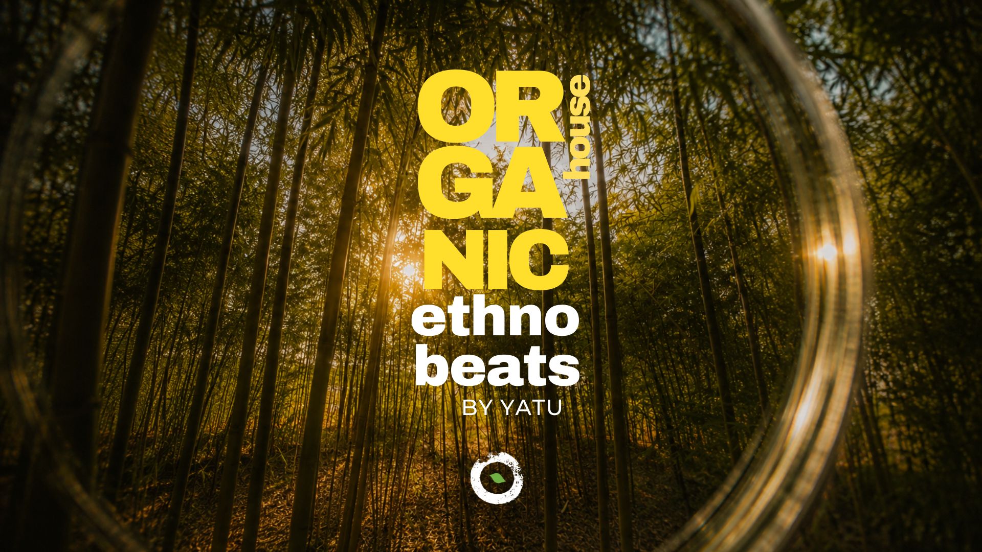 Organic House – Ethno Beats by Yatu